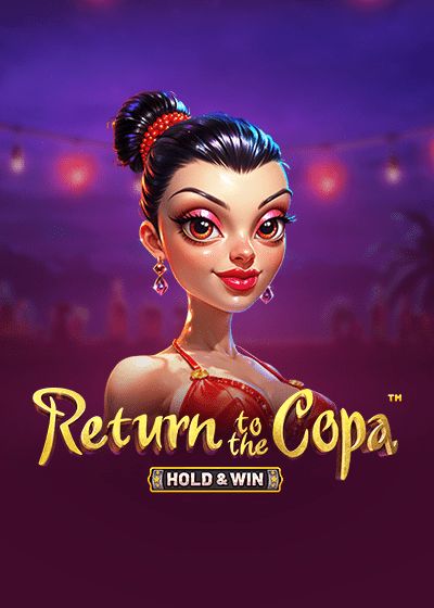 Return to the Copa - Hold & Win - Betsoft Gaming