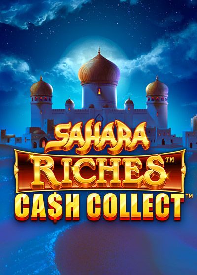 Sahara Riches Cash Collect - Playtech